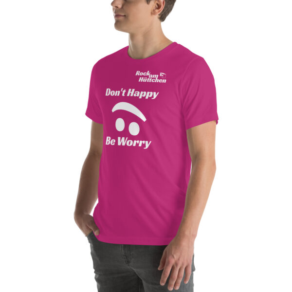 Unisex-T-Shirt Don't Happy – Bild 16