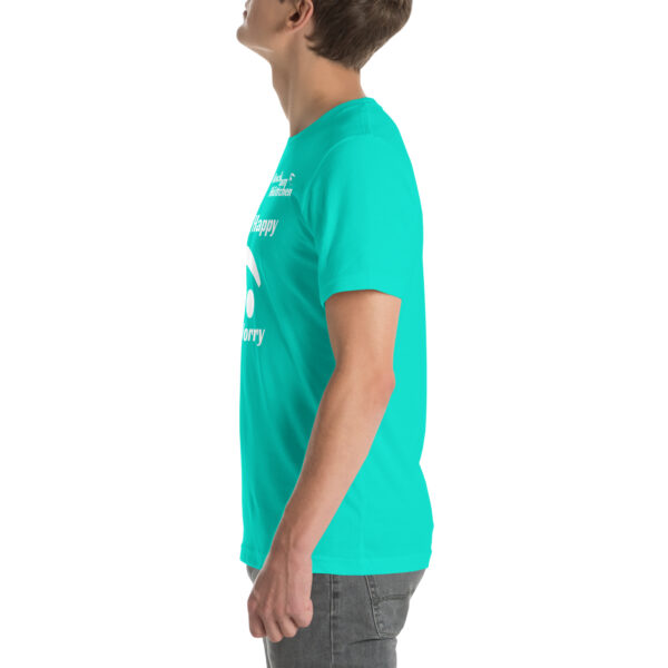 Unisex-T-Shirt Don't Happy – Bild 19