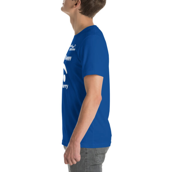 Unisex-T-Shirt Don't Happy – Bild 9